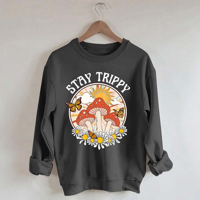 Stay Trippy Mushroom Boho Rainbow Sweatshirt