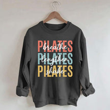 Breathe Lengthen Shake Pilates Sweatshirt
