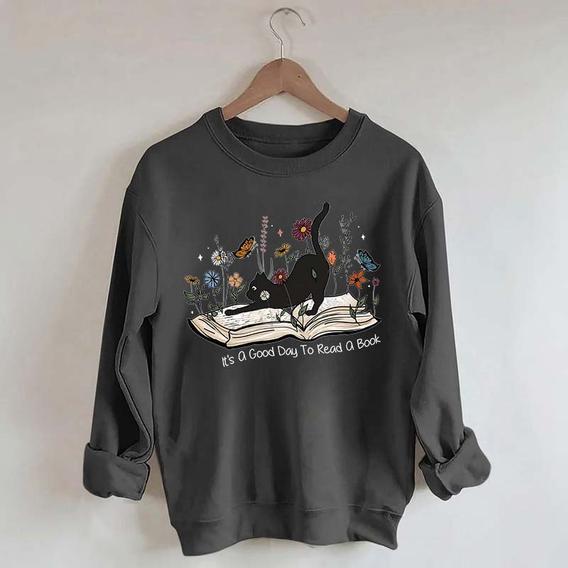 It¡¯s A Good Day To Read A Book Black Cat Sweatshirt