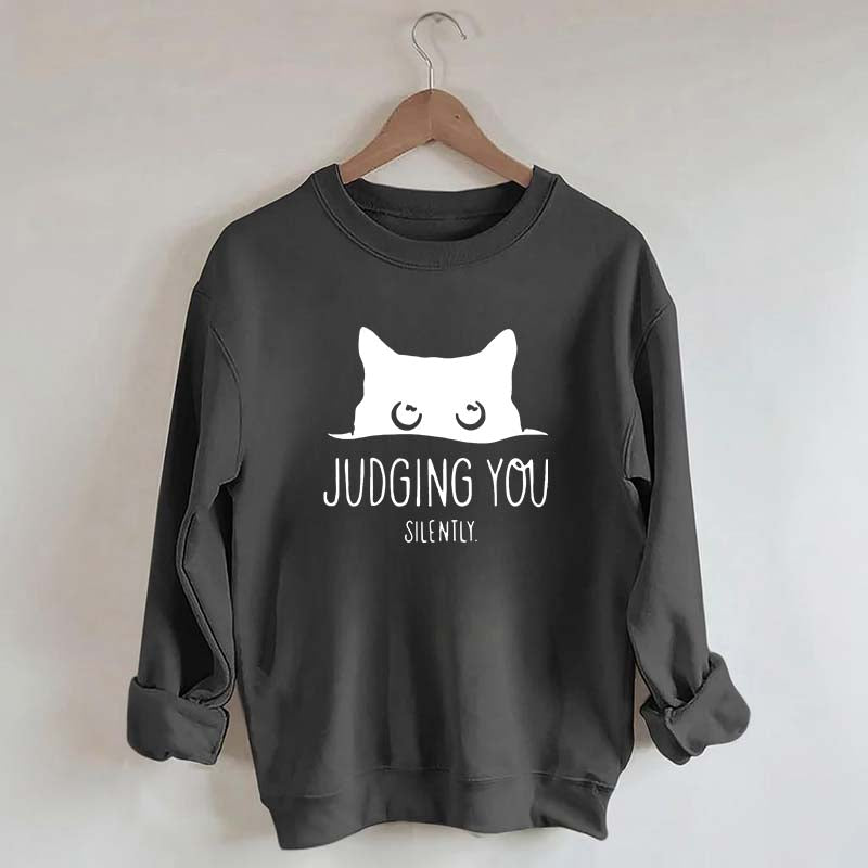 Judging You Silently Black Cat Sweatshirt