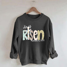 He Is Risen Matthew 28:6 Sweatshirt
