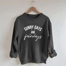Sunny Days and Fairways Golf Sweatshirt