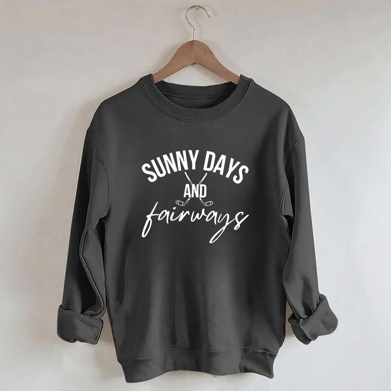 Sunny Days and Fairways Golf Sweatshirt