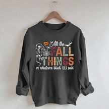 All The Fall Things Halloween Sweatshirt