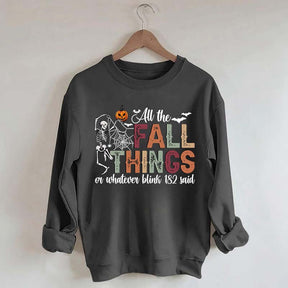All The Fall Things Halloween Sweatshirt