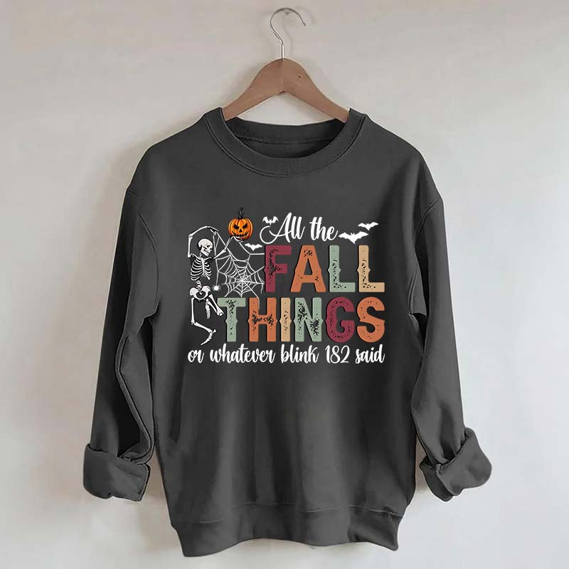 All The Fall Things Halloween Sweatshirt