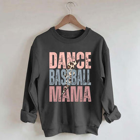 Dance and Baseball Mom Sweatshirt