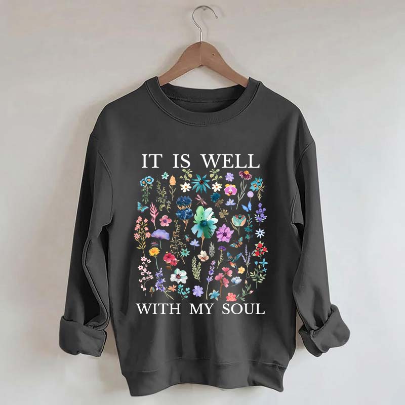 It Is Well Floral Religous Wildflowers Sweatshirt