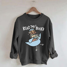 Funny Read More Books Sweatshirt