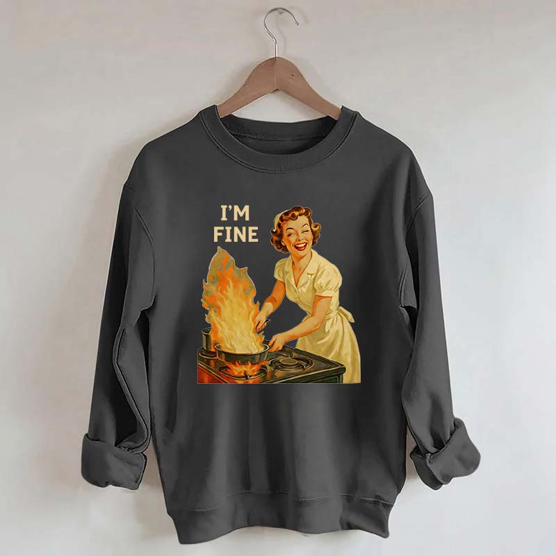 I'm Fine Retro Sweatshirt