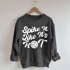 Spike It Like It's Hot Sweatshirt