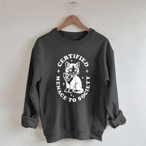Certified Menace to Society Sweatshirt