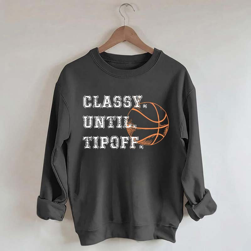 Retro Classy Until Tipoff Sweatshirt