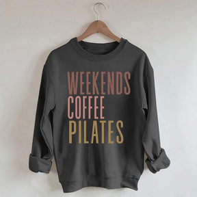 Weekends Coffee Pilates Sweatshirt