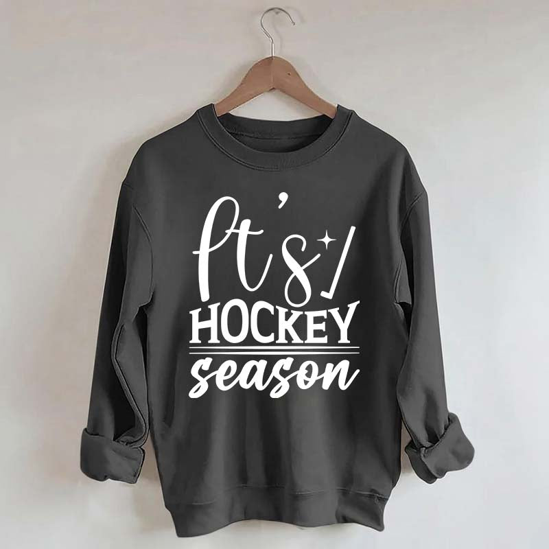 It's Hockey Season Funny Sweatshirt