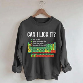 Can I Lick It Periodic Table Chemistry Sweatshirt