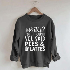 Pilates Pies & Lattes Sweatshirt