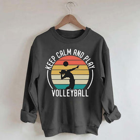 Keep Calm And Play Volleyball Vintage Sweatshirt