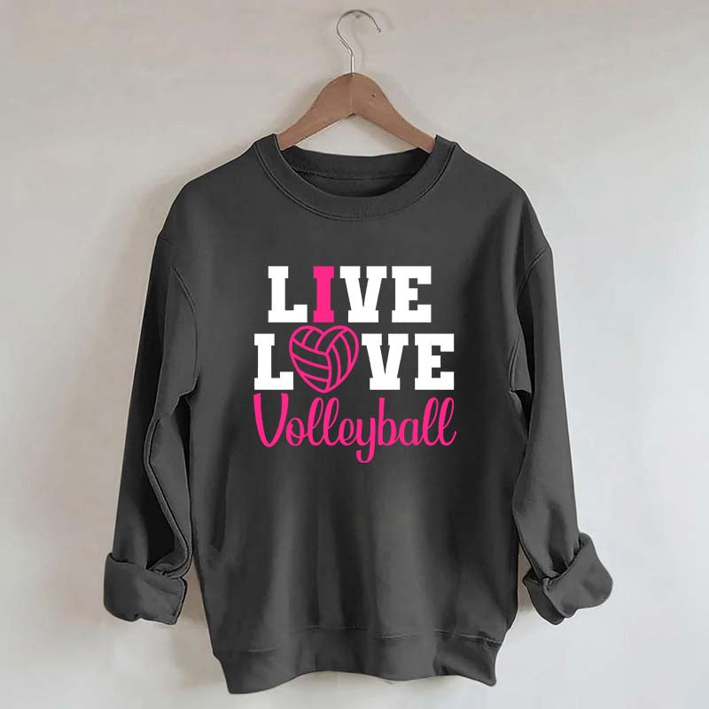 Live Love Volleyball Pink Sweatshirt