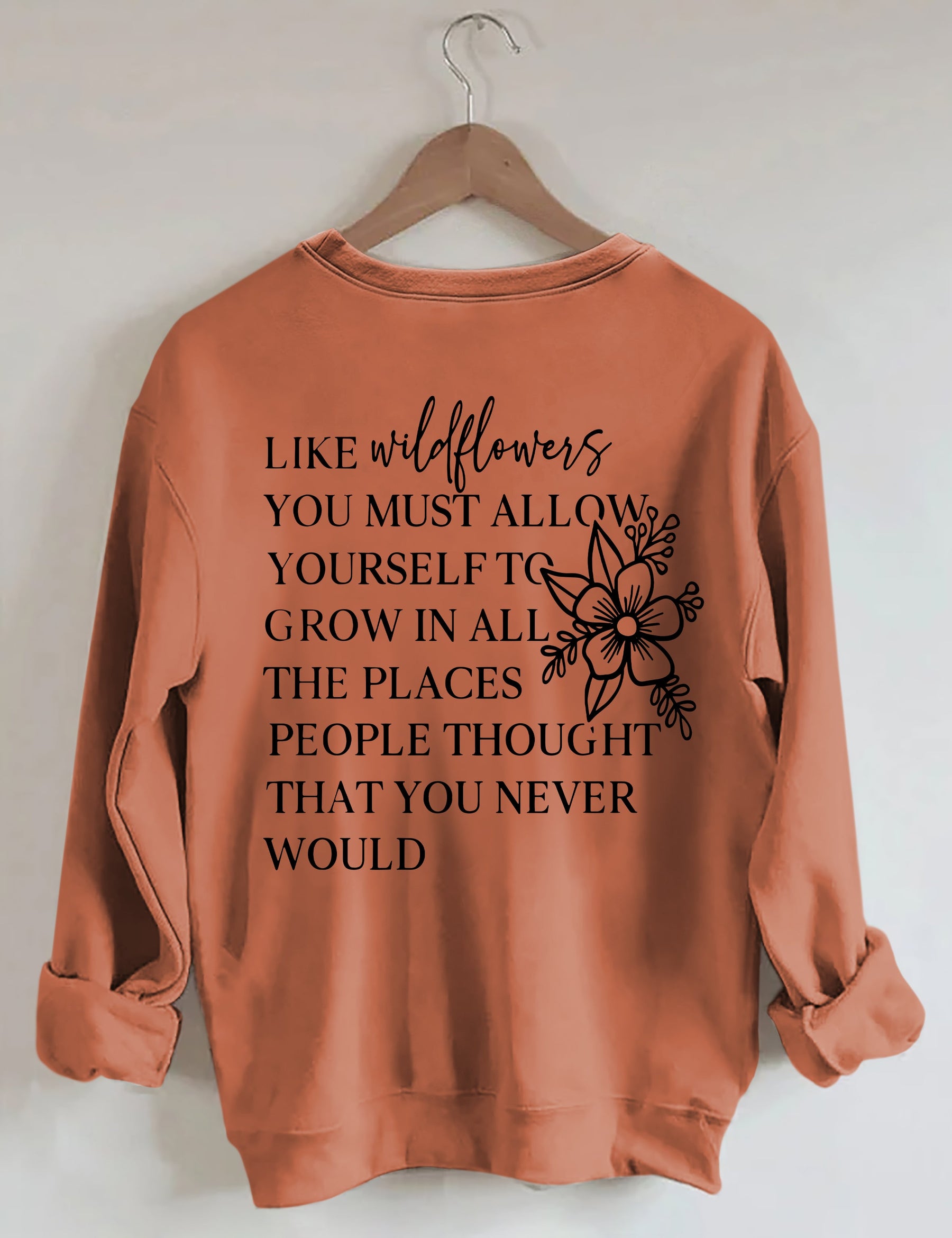 Like Wildflowers Sweatshirt