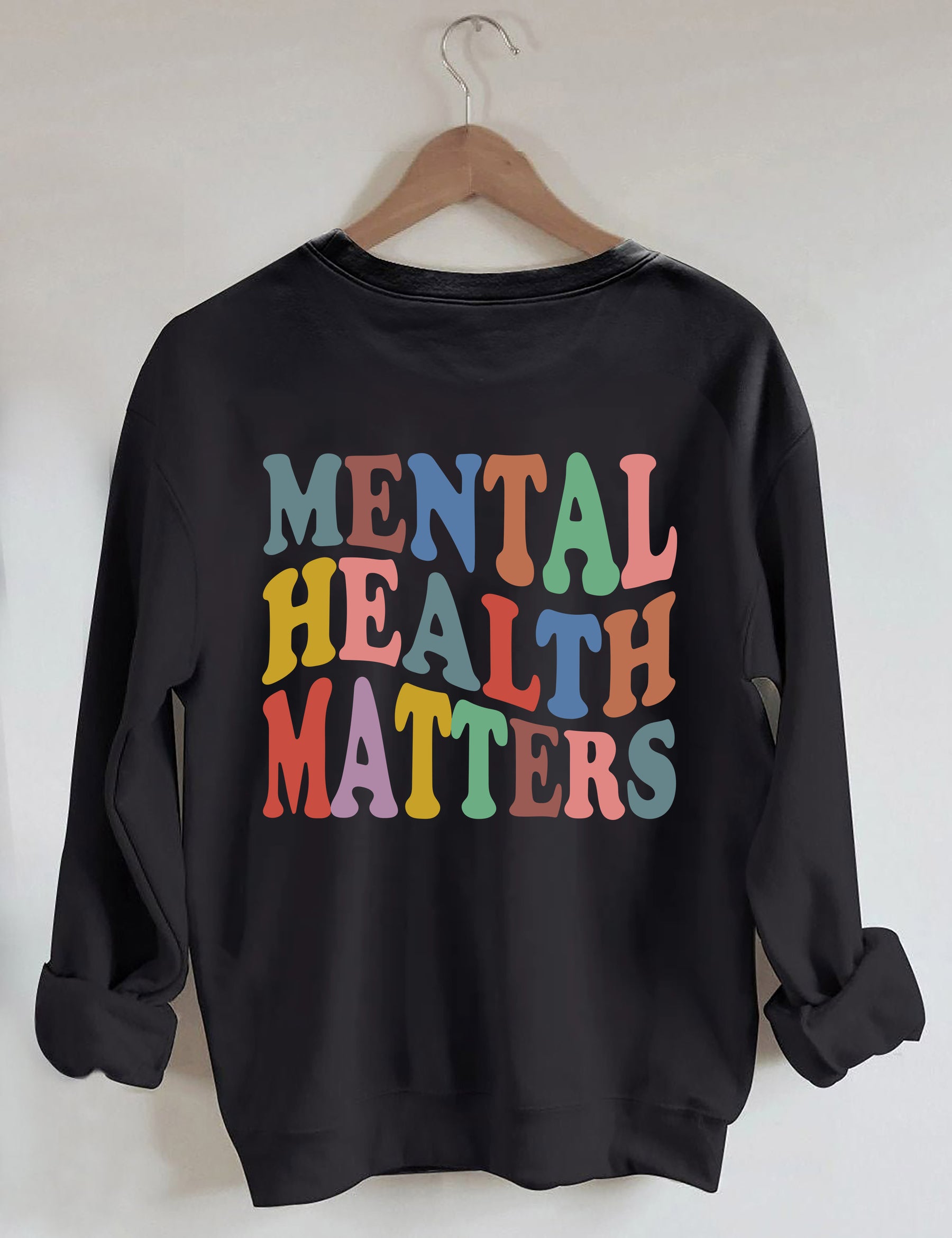 Mental Health Matters Sweatshirt