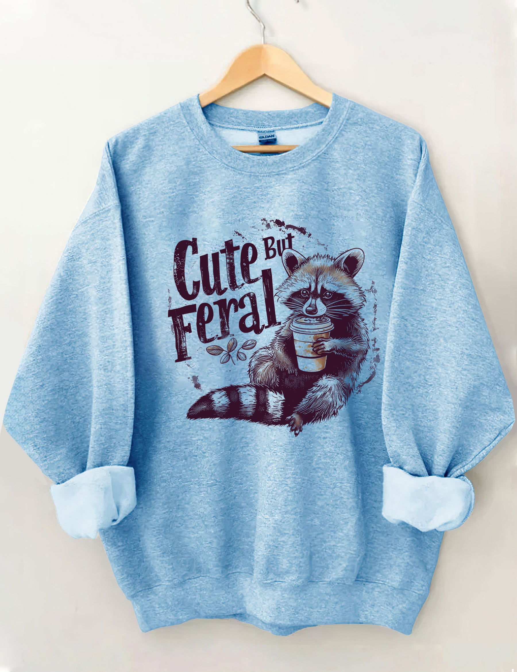 Cute But Feral Funny Sweatshirt