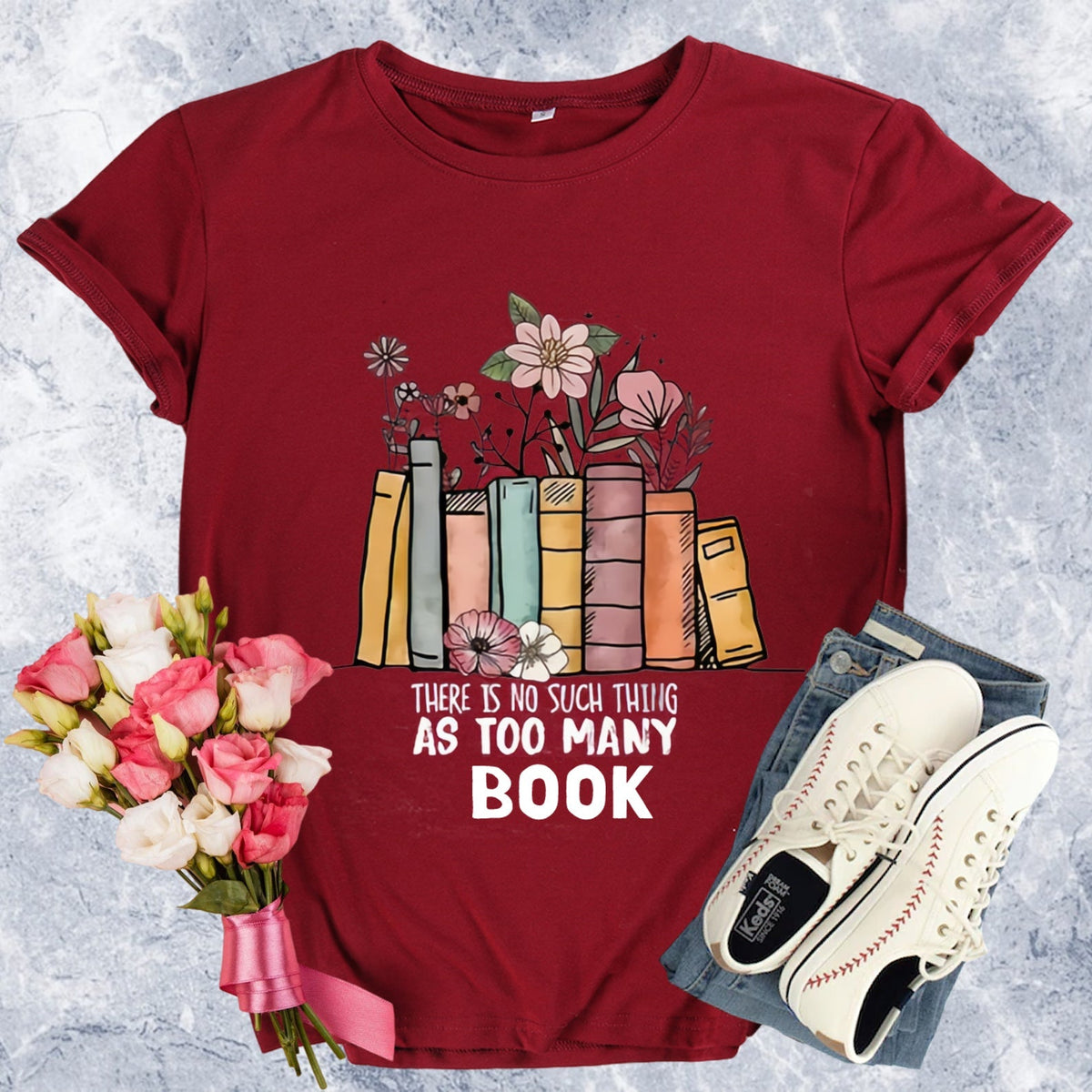 There Is No Such Thing As Too Many Books T-shirt