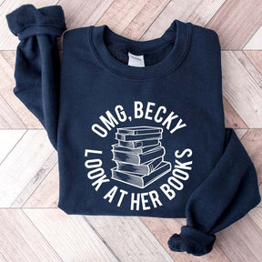 OMG Becky Look at Her Books Sweatshirt