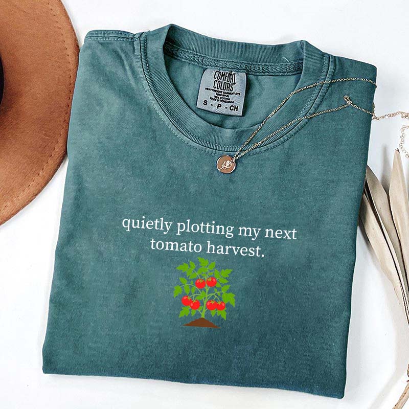 Quietly Plotting My Next Tomato Harvest T-Shirt