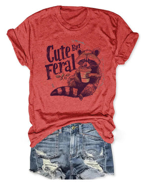 Cute But Feral Funny T-Shirt