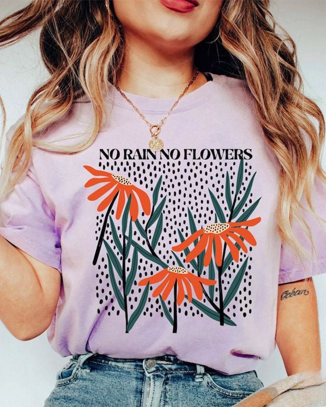 No Rain No Flowers Wildflower T-shirt