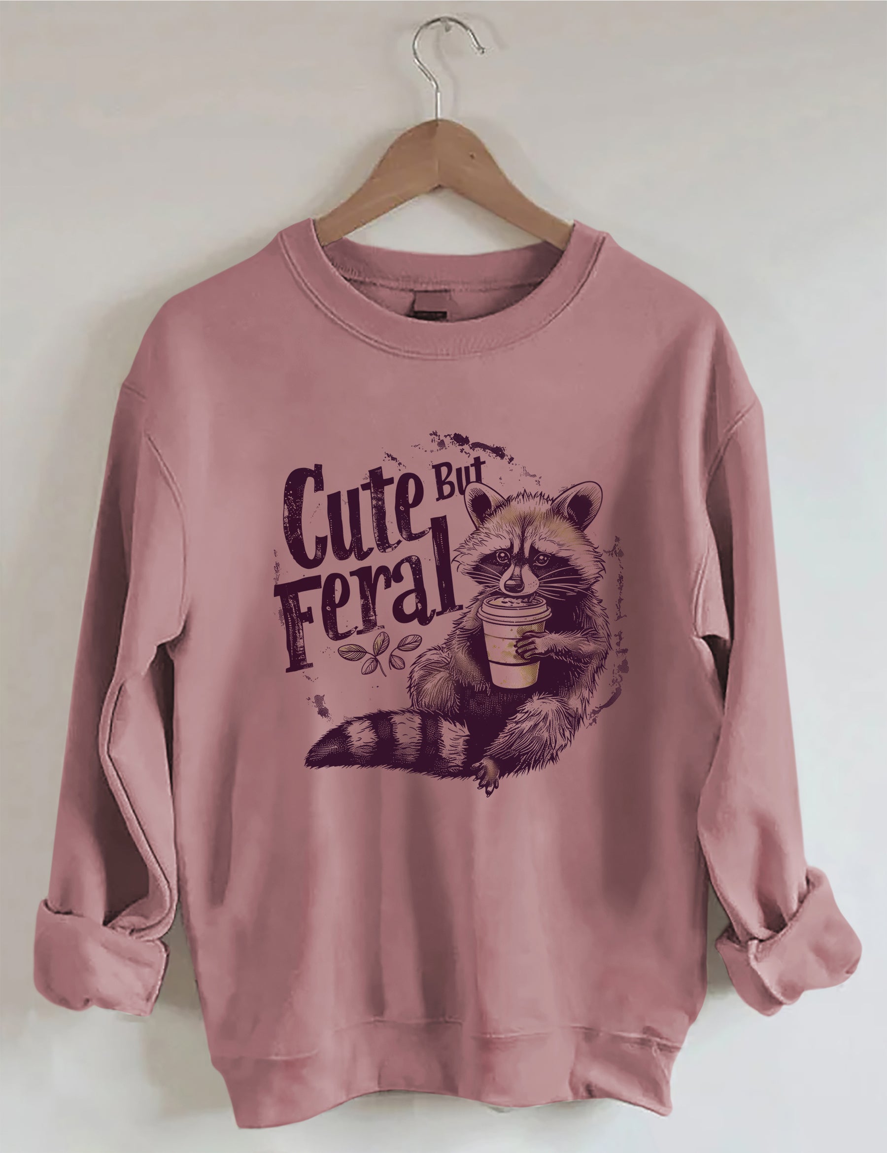 Cute But Feral Funny Sweatshirt