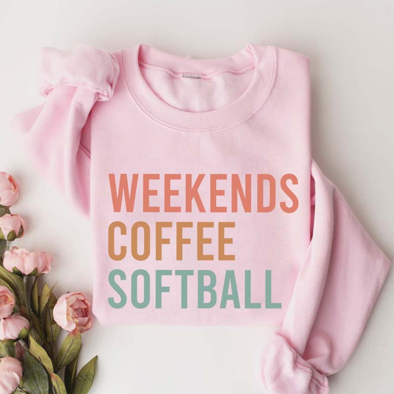Weekends Coffee Softball Sweatshirt