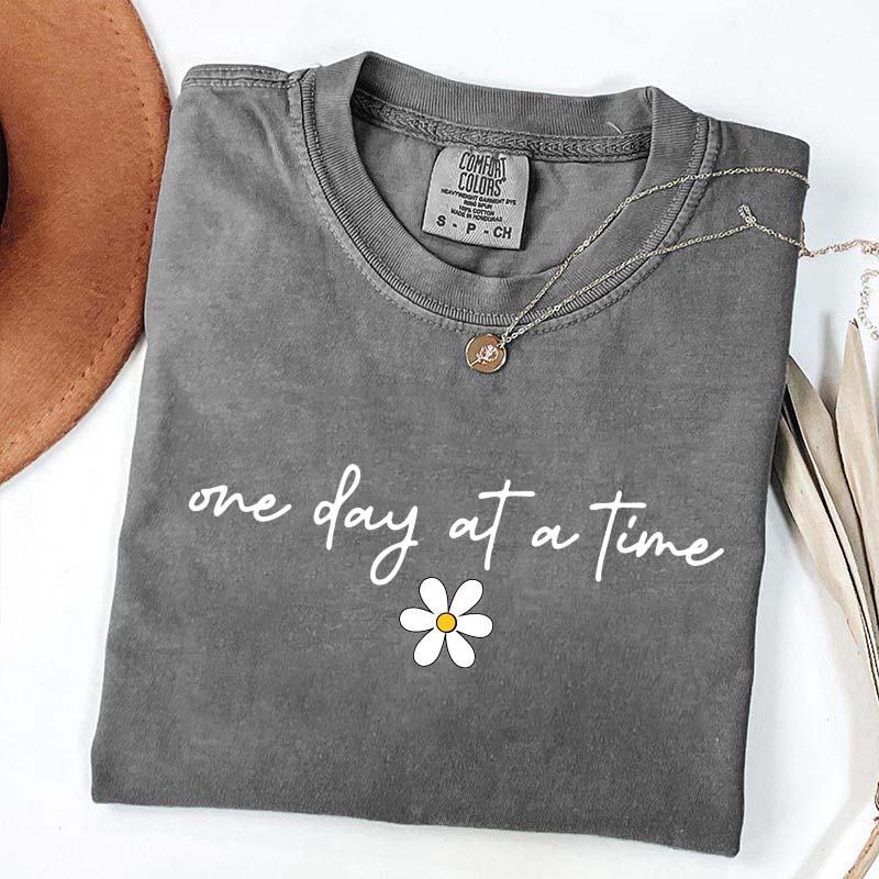 One Day at a Time Dasiy T-Shirt