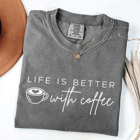 Life Is Better With Coffee Funny T-Shirt
