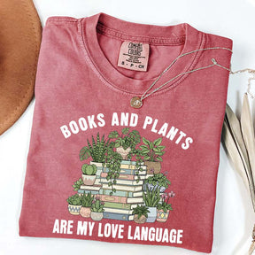 Books and Plants are My Love Language T-Shirt