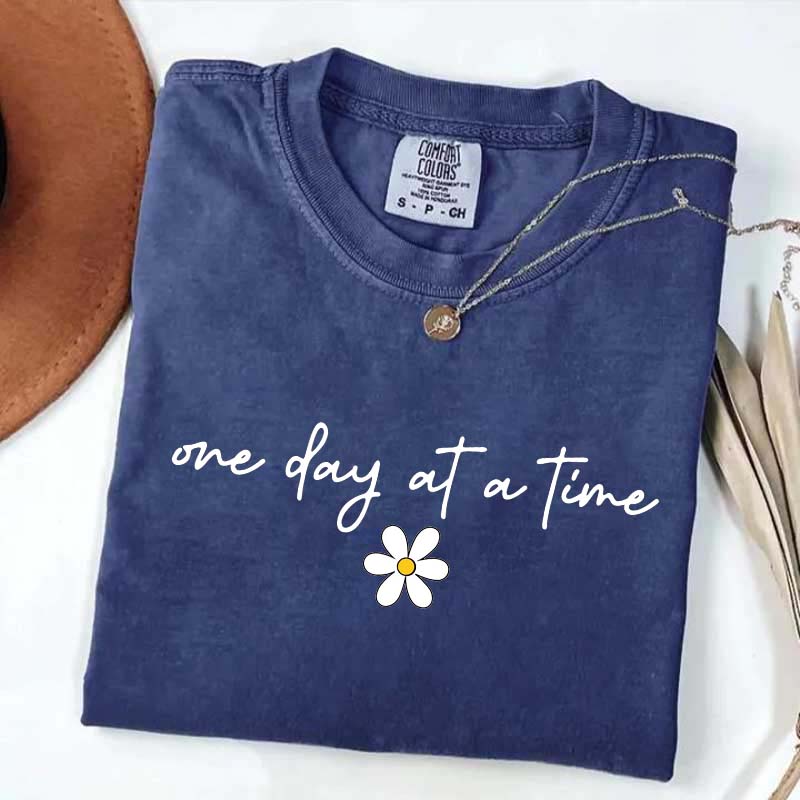 One Day at a Time Dasiy T-Shirt