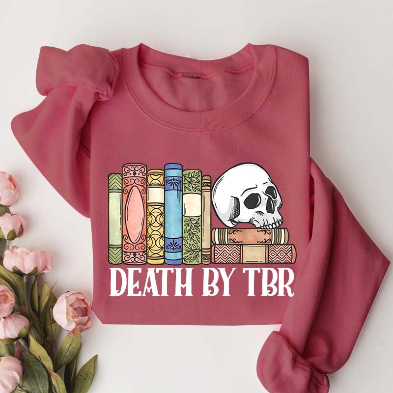 Death By TBR Books Skeleton Sweatshirt