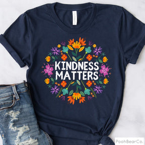 Kindness Matters Tshirt Boho Floral Be Kind Tee