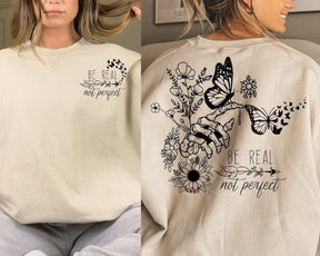 Be Real Not Perfect Butterfly Wildflower Hand Bone Sweatshirt