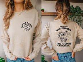 Don't Forget Give Yourself Time To Grow Sweatshirt