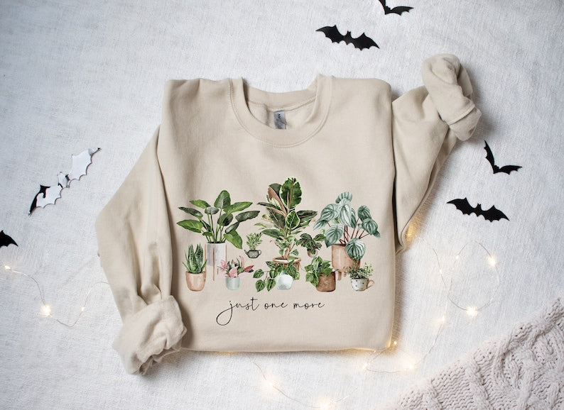 Plant Lady Sweatshirt Just One More Plant Sweatshirt