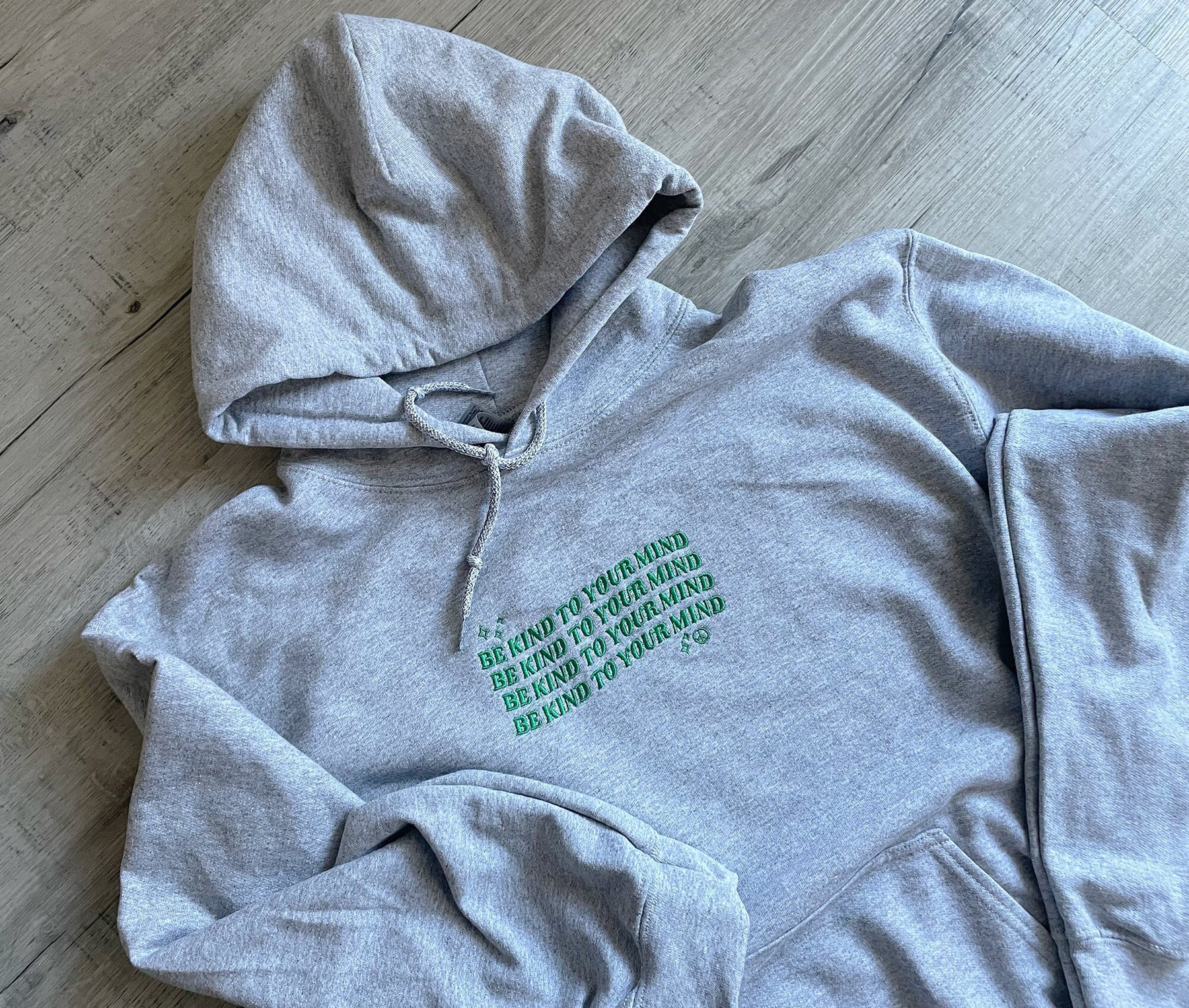 Be Kind to Your Mind Hoodie