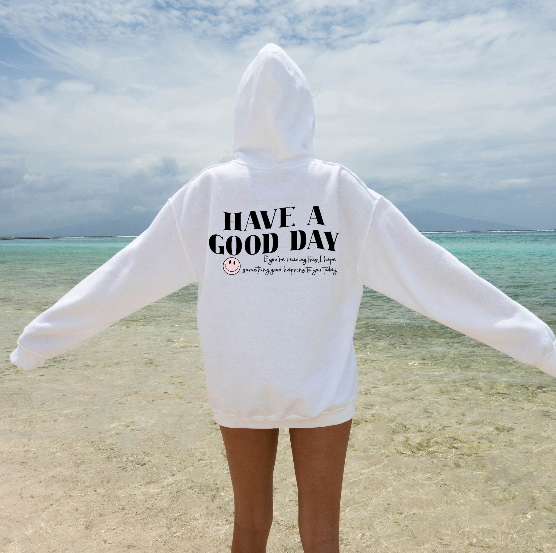 Have A Nice Day Hoodie