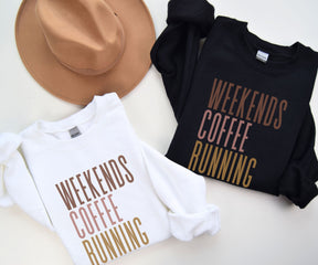 Weekends Coffee Running Sweatshirt