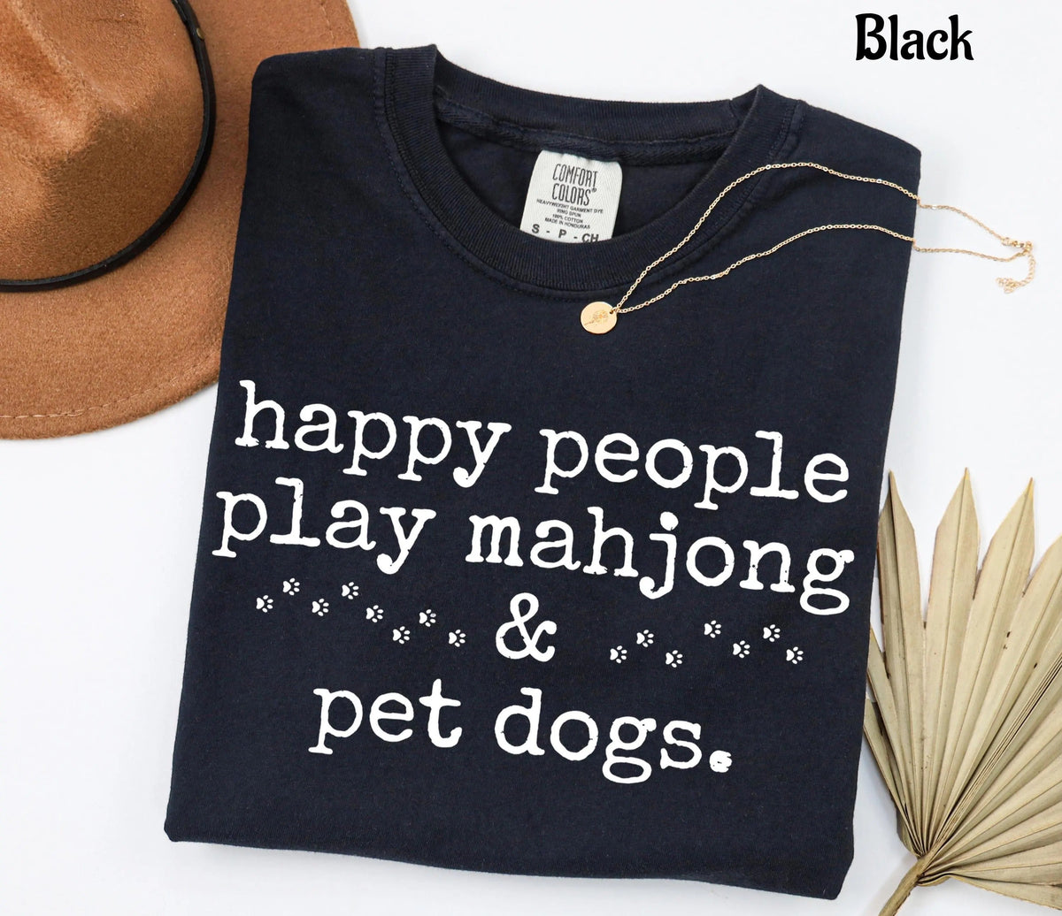Comfort Happy People Play Mahjong&Pet Dogs T-Shirt