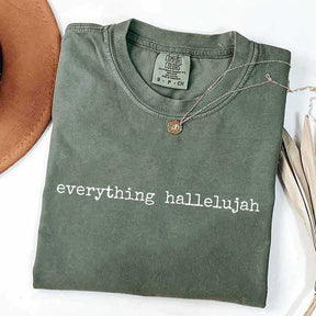 Everything Hallelujah T-Shirt