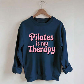 Pilates Is My Therapy Sweatshirt