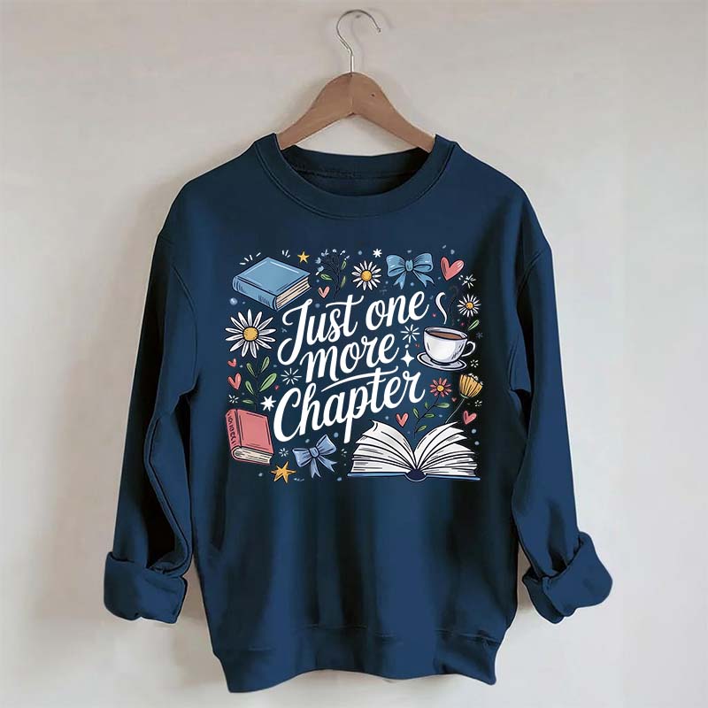 Cozy Book Just One More Chapter Sweatshirt
