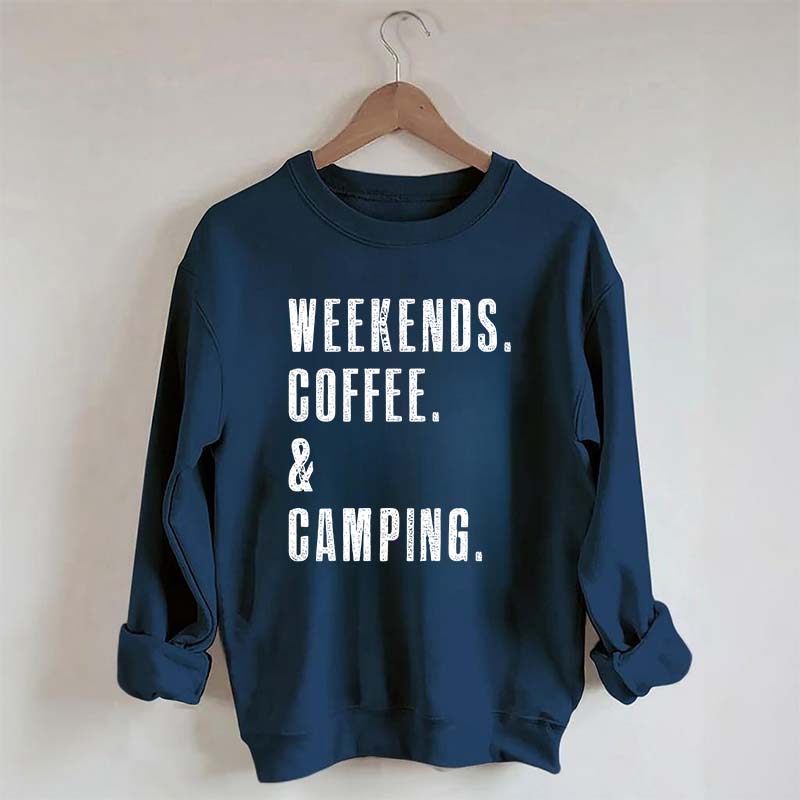 Weekends Coffee & Camping Sweatshirt
